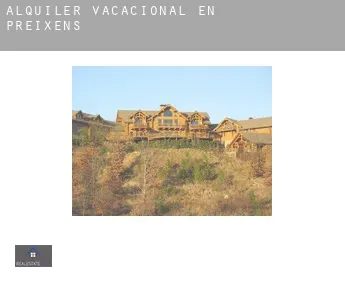 Alquiler vacacional en  Preixens