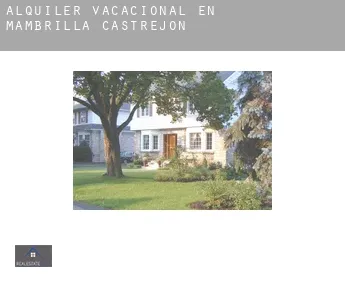 Alquiler vacacional en  Mambrilla de Castrejón