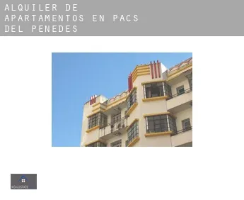 Alquiler de apartamentos en  Pacs del Penedès